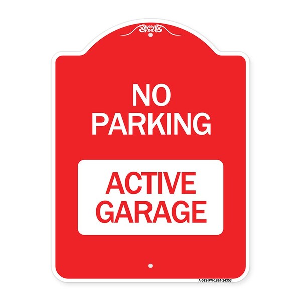 Designer Series Sign-Active Garage, Red & White Aluminum Sign, 18" x 24", RW-1824-24353